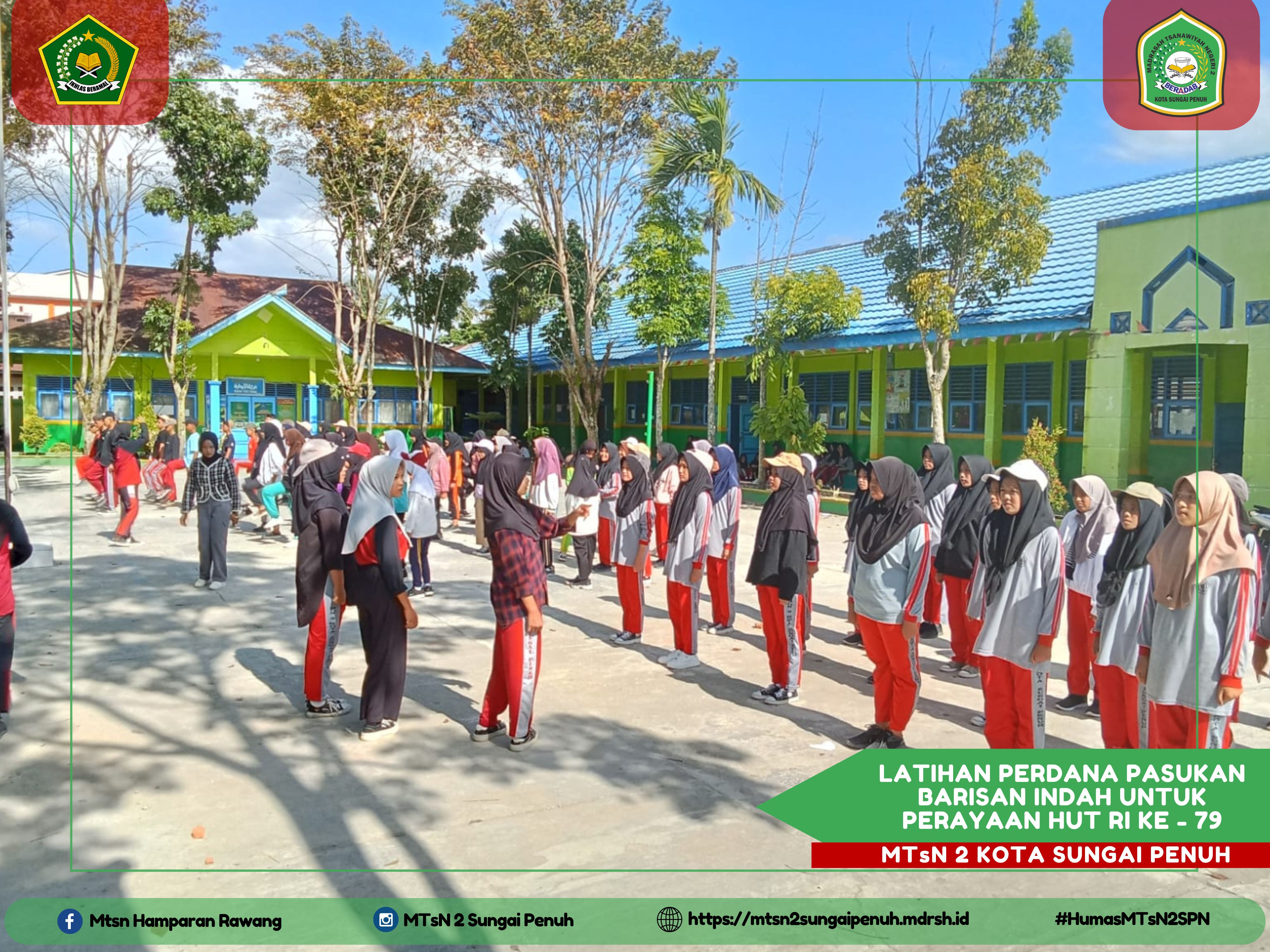Jelang perayaan HUT RI ke - 79, MTsN 2 Kota Sungai Penuh Laksanakan Latihan Perdana Pasukan Barisan Indah.